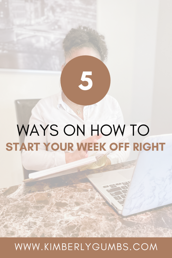 5 Ways On How To Start Your Week Off Right as a Busy Mom