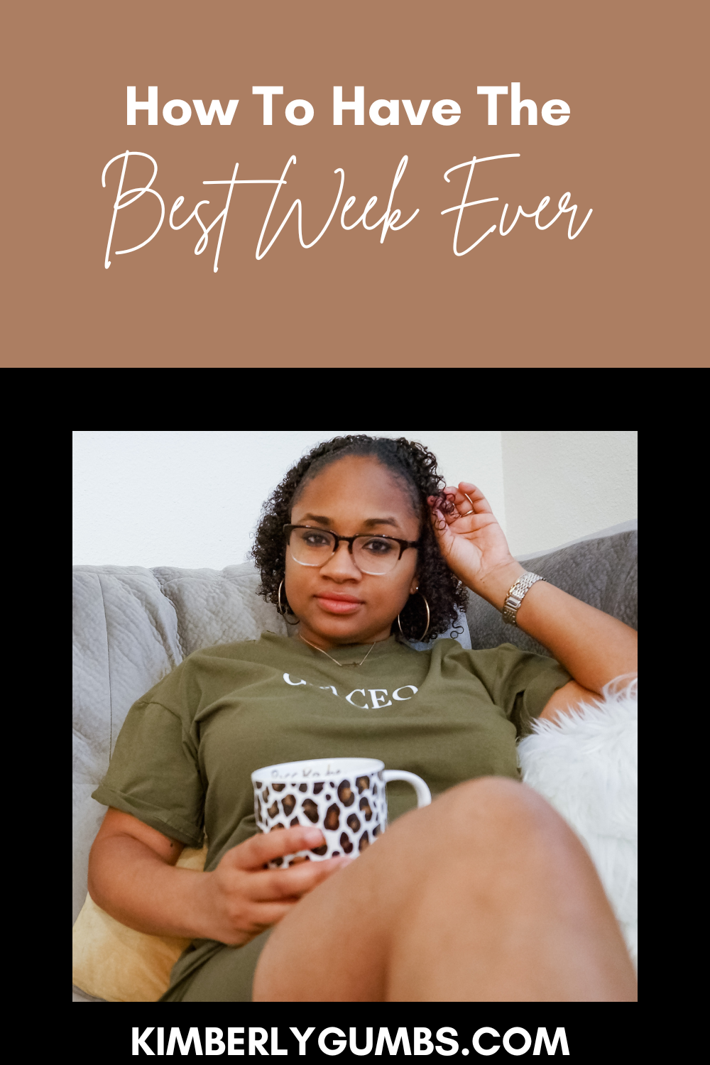 How To Have The Best Week Ever - Kimberly Gumbs
